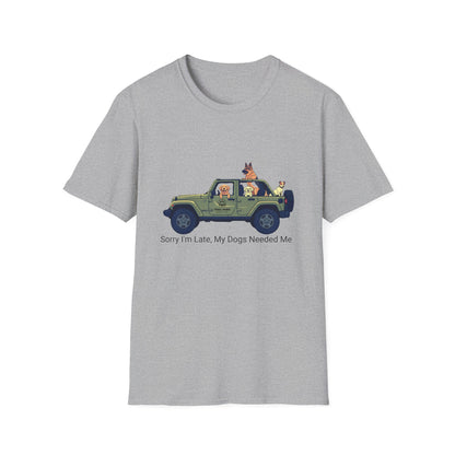 T‑Shirt — "Sorry I'm Late, My Dogs Needed Me" Jeep Dog Graphic