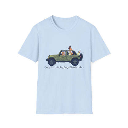T‑Shirt — "Sorry I'm Late, My Dogs Needed Me" Jeep Dog Graphic