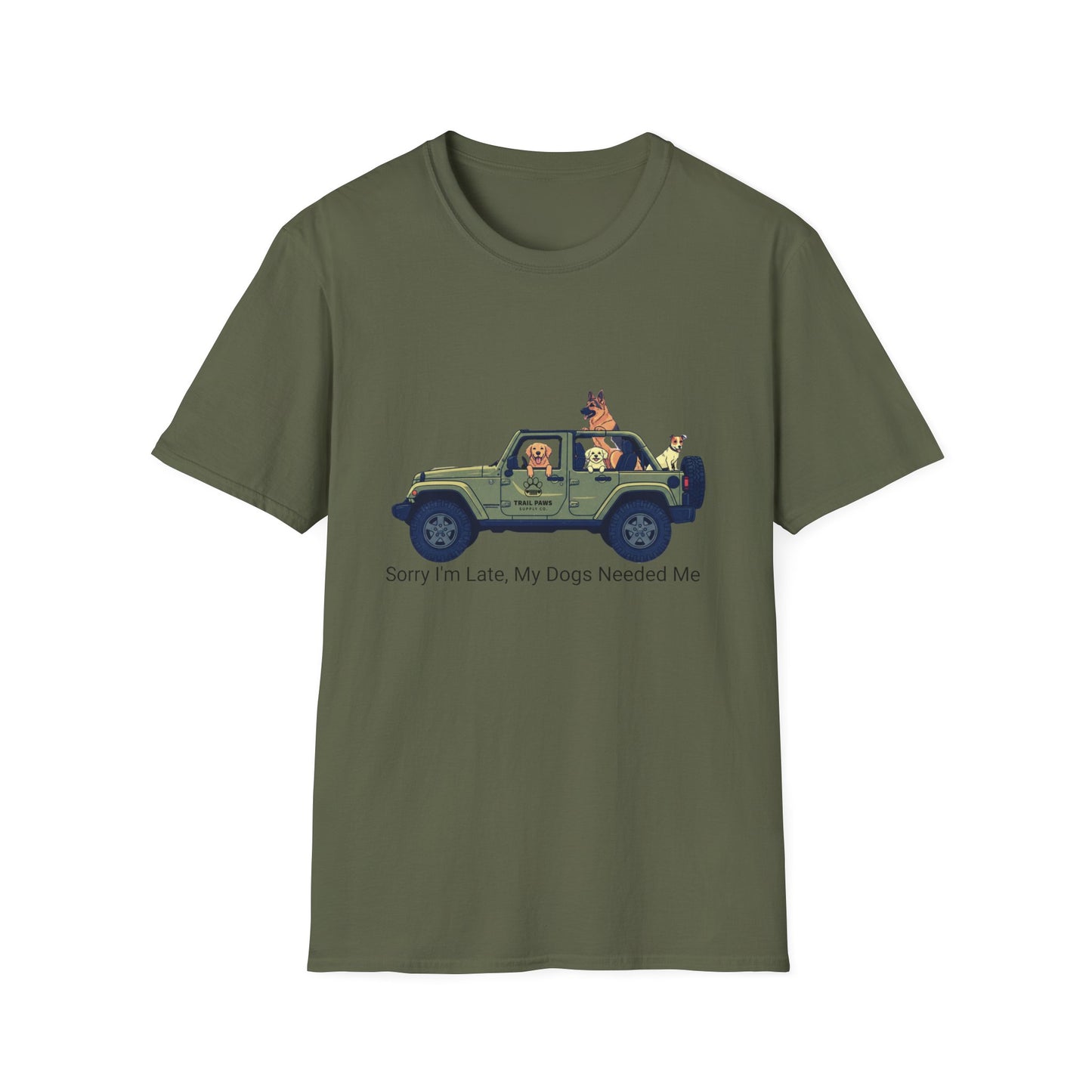 T‑Shirt — "Sorry I'm Late, My Dogs Needed Me" Jeep Dog Graphic